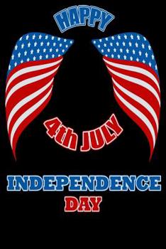 Paperback Happy 4th July Independence day: Fourth of July Gift Book For Boys and Girls Book