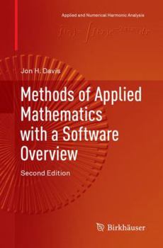 Paperback Methods of Applied Mathematics with a Software Overview Book