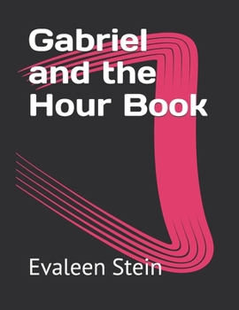 Gabriel and the Hour Book