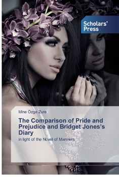 Paperback The Comparison of Pride and Prejudice and Bridget Jones's Diary Book