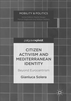 Paperback Citizen Activism and Mediterranean Identity: Beyond Eurocentrism Book