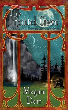 Paperback The Painted Crown Book