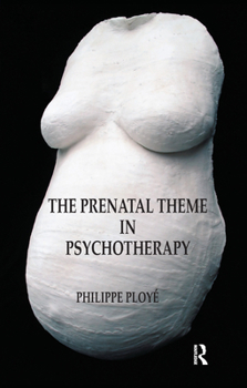 Hardcover The Prenatal Theme in Psychotherapy Book