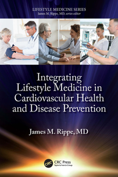 Paperback Integrating Lifestyle Medicine in Cardiovascular Health and Disease Prevention Book
