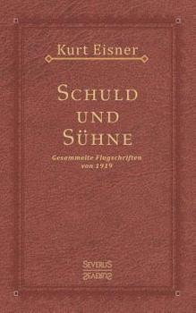 Paperback Schuld und Sühne: Gesammelte Flugschriften von 1919 [German] Book