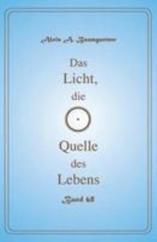 Paperback Das Licht, die Quelle des Lebens - Band 68 [German] Book