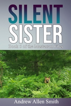 Paperback Silent Sister: Book 5 of the Masterson Files Book