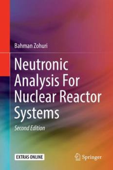 Hardcover Neutronic Analysis for Nuclear Reactor Systems Book