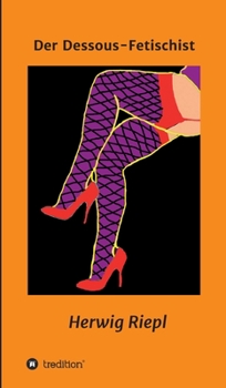 Hardcover Der Dessous-Fetischist [German] Book