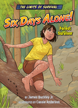 Library Binding Six Days Alone!: Forest Survivor Book