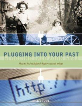 Paperback Plugging Into Your Past: How to Find Real Family History Records Online Book