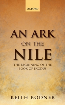 Hardcover An Ark on the Nile: Beginning of the Book of Exodus Book