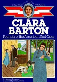 Clara Barton, girl nurse (Childhood of Famous Americans) - Book  of the Childhood of Famous Americans