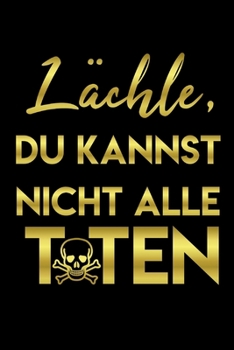 Paperback L?chle, du kannst nicht alle... Dein pers?nliches Notizbuch f?r alle F?lle!: Capture all your thoughts always and everywhere. 100 Pages Dot Grid. gepu [German] Book