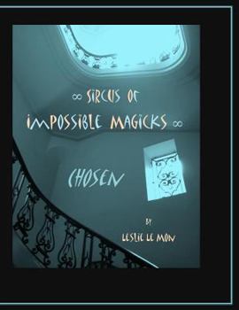 Paperback Sircus of Impossible Magicks: Chosen Book