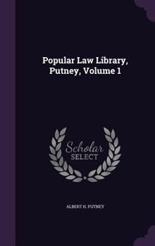 Hardcover Popular Law Library, Putney, Volume 1 Book