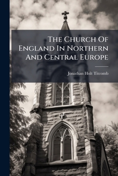 The Church of England in Northern and Central Europe, a Pastoral