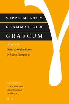 Hardcover Supplementum Grammaticum Graecum 6: Zoilus Amphipolitanus [Italian] Book