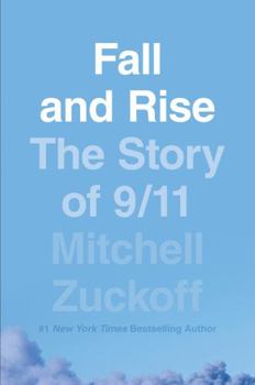 Paperback Fall and Rise: The Story of 9/11 Book