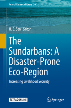 Hardcover The Sundarbans: A Disaster-Prone Eco-Region: Increasing Livelihood Security Book