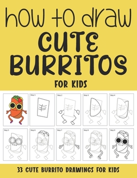 Paperback How to Draw Cute Burritos for Kids Book
