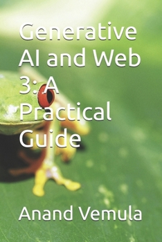 Paperback Generative AI and Web 3: A Practical Guide Book