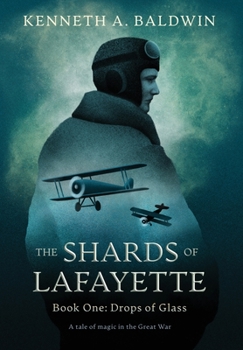 Hardcover Drops of Glass: A Tale of Magic in the Great War Book
