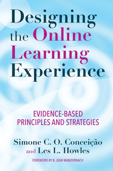 Paperback Designing the Online Learning Experience: Evidence-Based Principles and Strategies Book