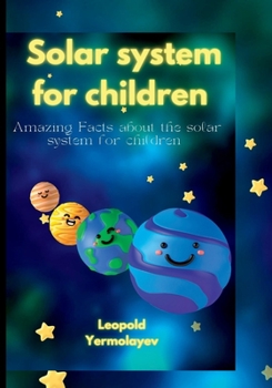 Paperback Solar System For Children: Amazing Facts about the solar system for children Book