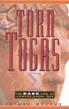 Hardcover Torn Togas: The Dark Side of Greek Life Book