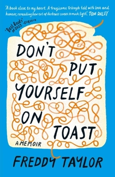 Hardcover Don't Put Yourself on Toast: A Memoir Book