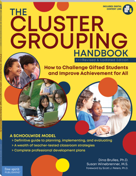 Paperback The Cluster Grouping Handbook: How to Challenge Gifted Students and Improve Achievement for All Book