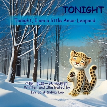Paperback TONIGHT. Tonight, I am a little Amur Leopard: (Chinese Version) Book