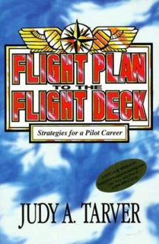 Paperback Flight Plan to the Flight Deck: Strategies for a Pilot Career Book