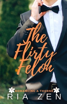 Paperback The Flirty Felon: A Clean Forbidden Love Summer Romance Book