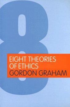 Paperback Eight Theories of Ethics Book