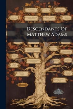 Paperback Descendants Of Matthew Adams Book