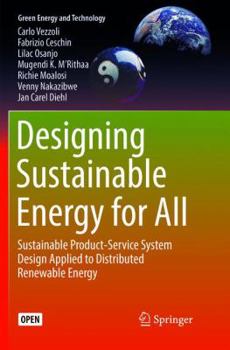 Paperback Designing Sustainable Energy for All: Sustainable Product-Service System Design Applied to Distributed Renewable Energy Book