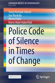 Paperback Police Code of Silence in Times of Change Book