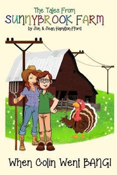 Paperback When Colin Went BANG! Book