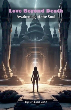 Paperback Love Beyond Death-Awakening of the Soul Book
