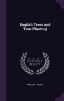 Hardcover English Trees and Tree-Planting Book