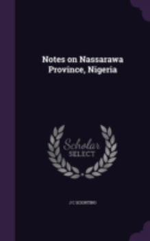 Hardcover Notes on Nassarawa Province, Nigeria Book