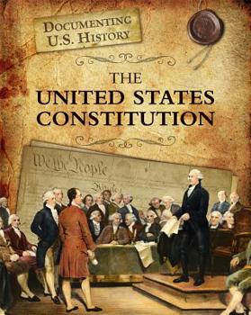 The United States Constitution - Book  of the Documenting U.S. History