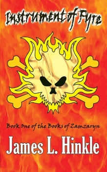 Paperback Instrument of Fyre: Book One of the Books of Zamzaryn Book