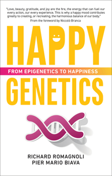 Paperback Happy Genetics: From Epigenetics to Happiness Book