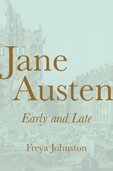 Hardcover Jane Austen, Early and Late Book