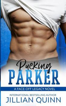 Pucking Parker - Book #1 of the Face-Off Legacy/Campus Kings