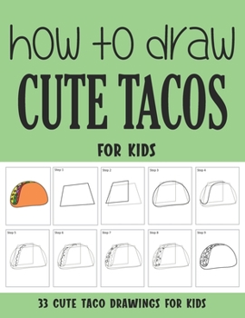 Paperback How to Draw Cute Tacos for Kids Book