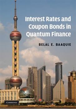 Hardcover Interest Rates and Coupon Bonds in Quantum Finance Book